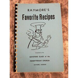 Raymores Favorite Recipes 1950 Spiral-Bound Cookbook Keystone Class Presbyterian